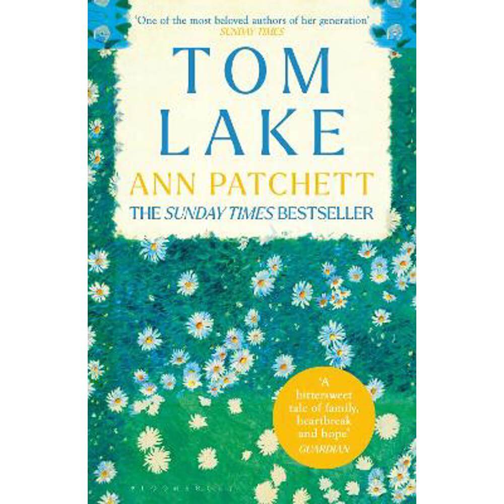 Tom Lake: The Sunday Times bestseller - a BBC Radio 2 and Reese Witherspoon Book Club pick (Paperback) - Ann Patchett